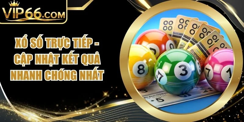 Xổ Số Trực Tiếp